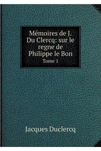 Mémoires de J.Du Clercq