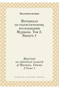 Materials on Statistical Research of Murman. Volume 2 Issue 1