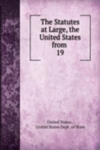 Statutes at Large, the United States from .