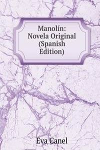 Manolin: Novela Original (Spanish Edition)