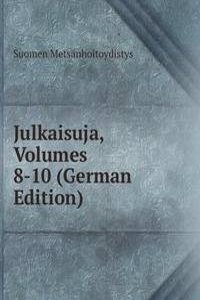 Julkaisuja, Volumes 8-10 (German Edition)