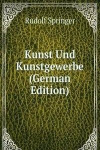 Kunst Und Kunstgewerbe (German Edition)