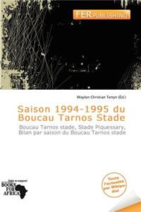 Saison 1994-1995 Du Boucau Tarnos Stade
