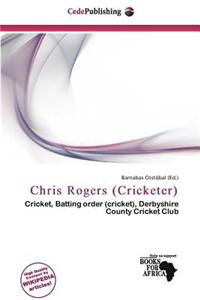 Chris Rogers (Cricketer)
