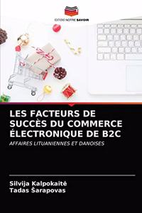 Les Facteurs de Succès Du Commerce Électronique de B2c