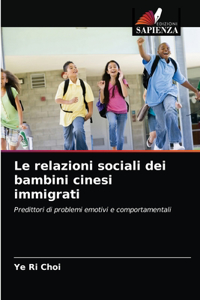 relazioni sociali dei bambini cinesi immigrati