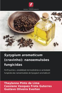 Syzygium aromaticum (cravinho)