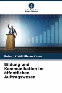 Bildung und Kommunikation im öffentlichen Auftragswesen