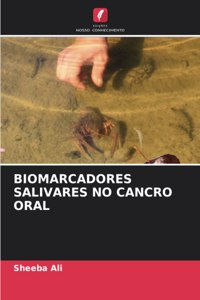 Biomarcadores Salivares No Cancro Oral