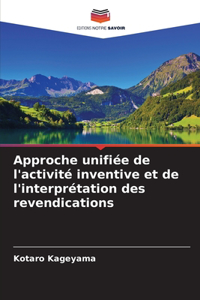 Approche unifiée de l'activité inventive et de l'interprétation des revendications