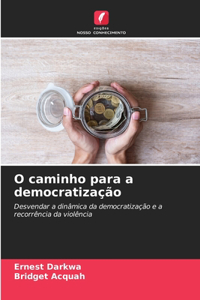 O caminho para a democratização