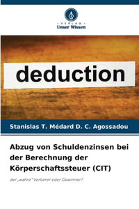 Abzug von Schuldenzinsen bei der Berechnung der Körperschaftssteuer (CIT)