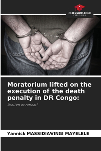 Moratorium lifted on the execution of the death penalty in DR Congo