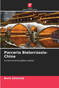 Parceria Bielorrússia-China
