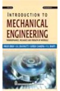 Introduction to Mechanical Engineering: Thermodynamics, Mechanics and Strength Material