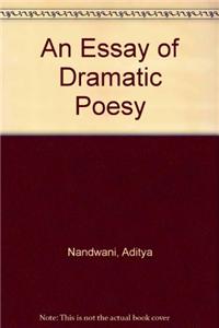 An Essay of Dramatic Poesy