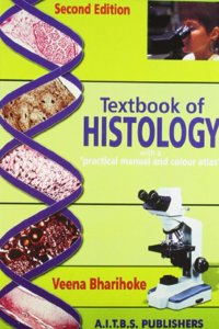 Textbook of Histology with a Practical Manual and Colour Atlas