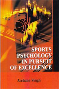 Sports Psychology in Pursuit of Excellence