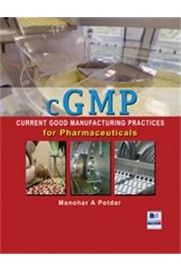 cGMP Current Good Manufacturing Practices for Pharmaceuticals