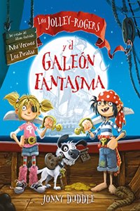 Los Jolley-Rogers y el galeon fantasma