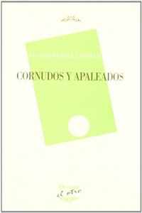 Cornudos y apaleados