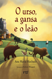 O urso, a gansa e o leão