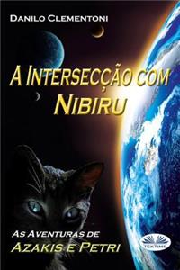 A Intersecção com Nibiru