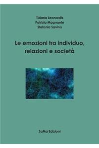 Le emozioni tra individuo, relazioni e società
