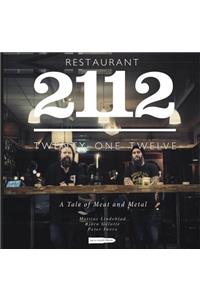 Restaurant 2112 - A Tale of Meat and Metal