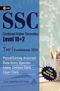 SSC CHSL (Combined Higher Secondary) 10+2 Level Tier -I 2018 Guide