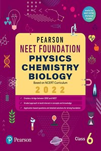 Pearson NEET Foundation Physics, Chemistry & Biology |Class 6|2022 Edition| By Pearson