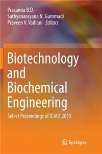 Biotechnology and Biochemical Engineering