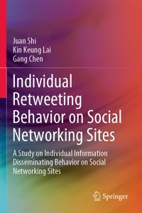 Individual Retweeting Behavior on Social Networking Sites