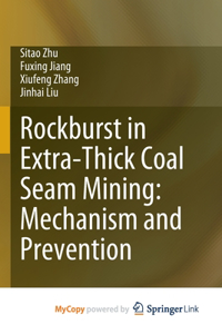 Rockburst in Extra-Thick Coal Seam Mining