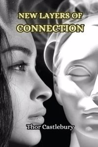 New Layers of Connection