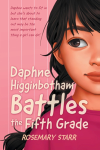 Daphne Higginbotham Battles the Fifth Grade