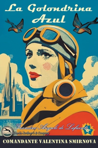 Golondrina Azul - Comandante Valentina