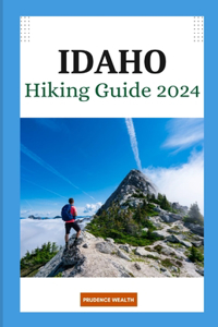 Idaho Hiking Guide 2024