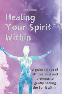 Healing Your Spirit Within