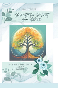Schritt für Schritt zum Glück
