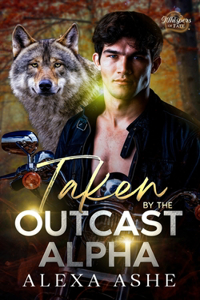 Taken by the Outcast Alpha
