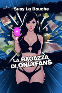 La ragazza di OnlyFans