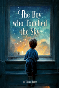Boy who Touched the Sky