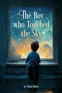 The Boy who Touched the Sky
