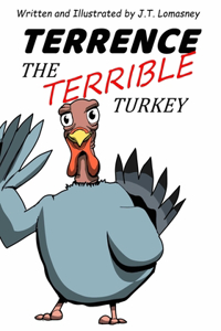 Terrence The Terrible Turkey