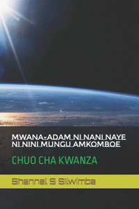 Mwana-Adam Ni Nani Naye Ni Nini Mungu Amkomboe