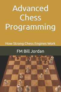 Advanced Chess Programming
