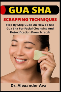 Gua Sha Scrapping Techniques