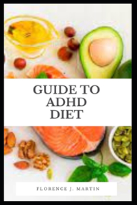 Guide to ADHD Diet