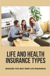 Life And Health Insurance Types